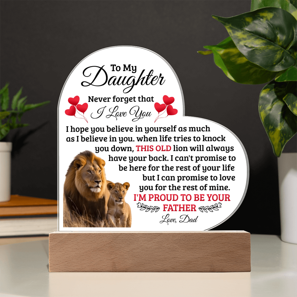 To My Daughter Old Lion – Acrylic Heart Plaque